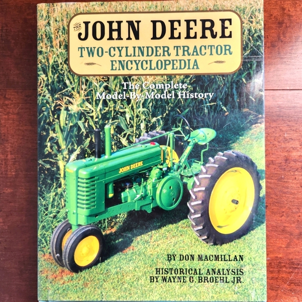 The John Deere Two-Cylinder Tractor Encyclopedia 1st Edition Book